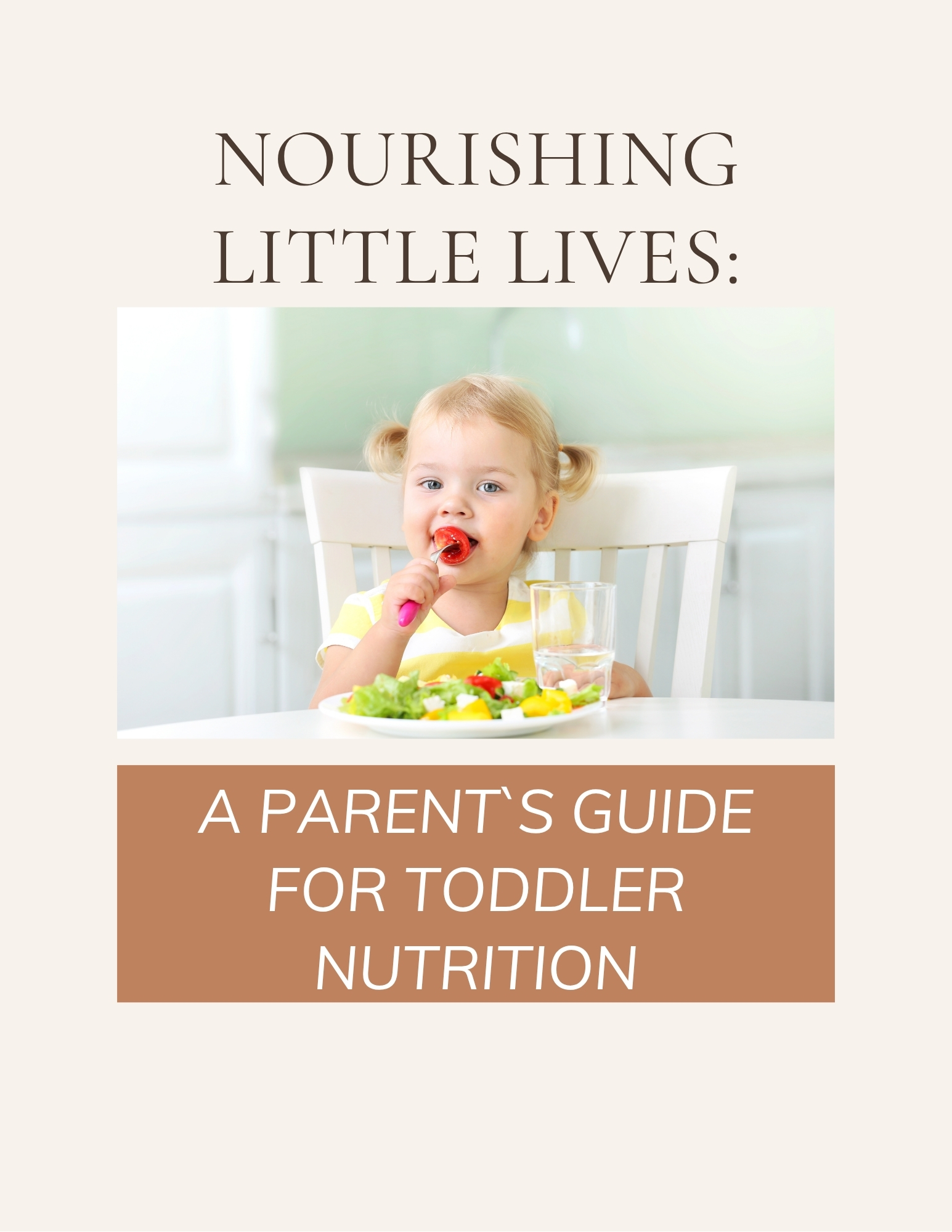 Toddlers Parenting Guide Ebooks to Help Parents Raise Their Toddler with Joy neutral beige & tan minimalist wellness lead magnet ebook